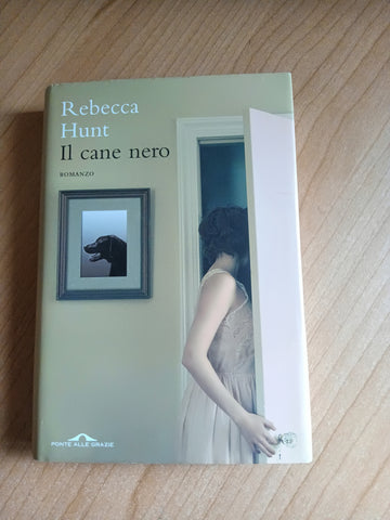 Il cane nero | Hunt Rebecca - Ponte alle Grazie