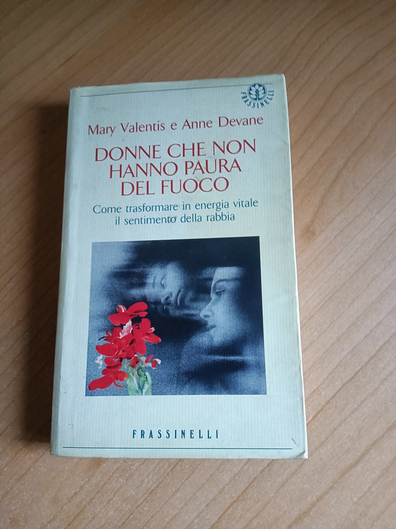 Donne che non hanno paura del fuoco | Mary Valentis, Anne Devane