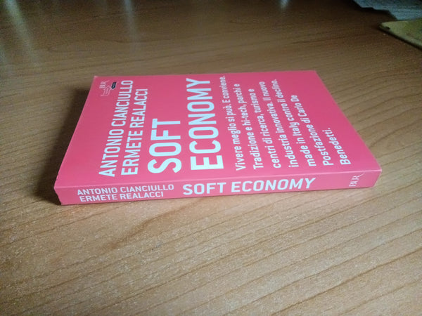 Soft economy | Antonio Cianciullo; Ermete Realacci - Rizzoli