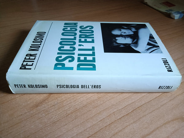 Psicologia dell’eros | Peter Kolosimo - Rizzoli