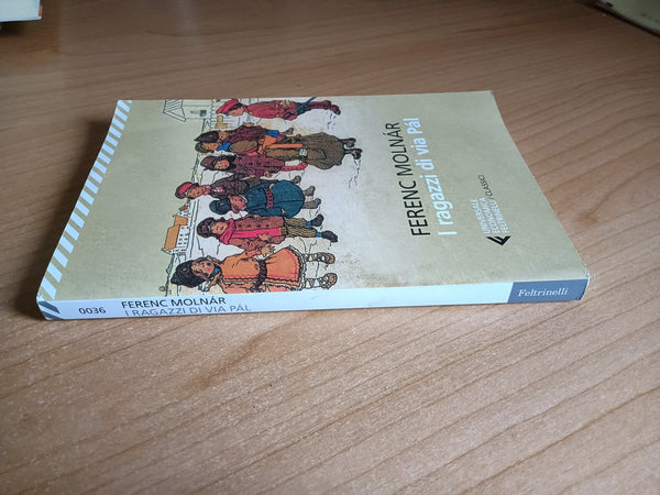 I ragazzi di Via pal | Ferenc Molnar - Feltrinelli