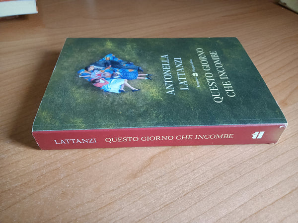Questo giorno che incombe | Antonella Lattanzi