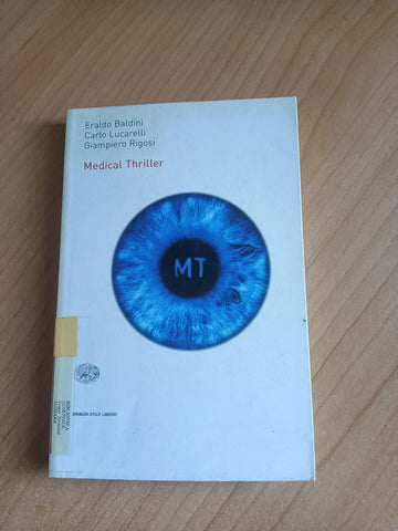 Medical thriller | Eraldo Baldini, Carlo Lucarelli, Giampiero Rigosi - Einaudi