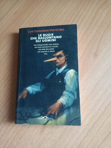 Le bugie che raccontano gli uomini | Luís Fernando Veríssimo - Ponte alle grazie