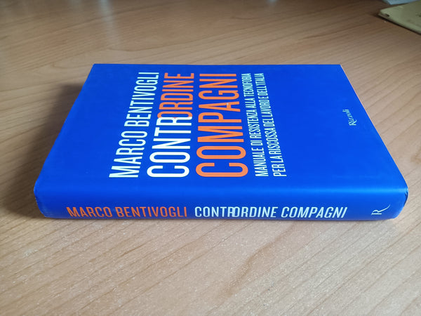 Contrordine compagni | Marco Bentivogli - Rizzoli
