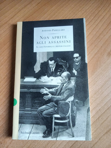 Non aprite agli assassini | Antonio Padellaro
