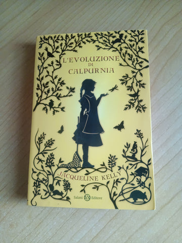 L’evoluzione di Calpurnia | Jacqueline Kelly - Salani