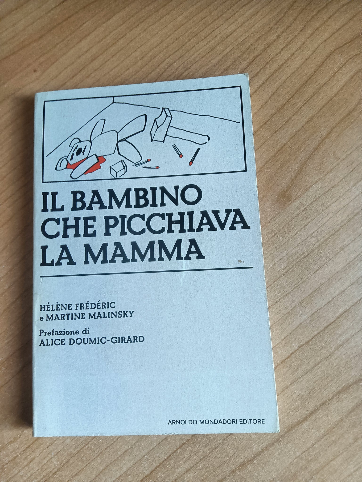 Il bambino che picchiava la mamma | Hélène Frédéric, Martine Malinsky - Mondadori