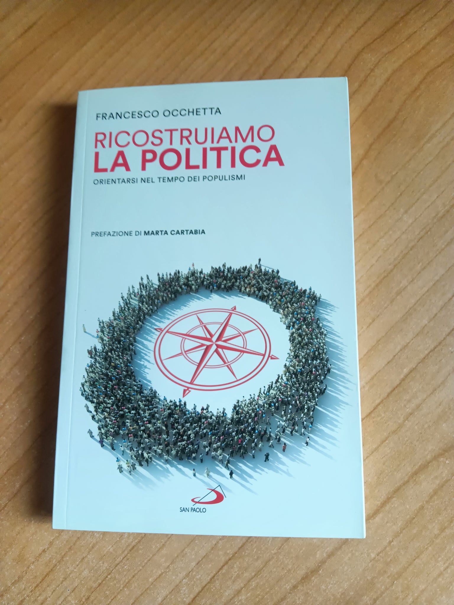 Ricostruiamo la politica. Orientarsi nel tempo dei populismi | Francesco Occhetta