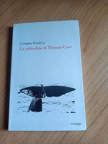 La solitudine di Thomas Cave | Georgina Harding