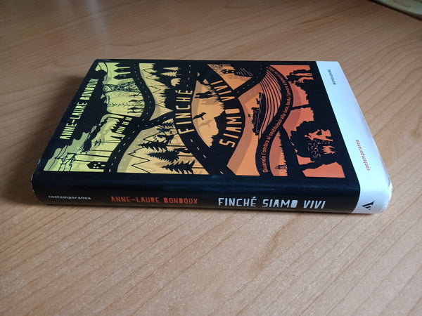 Finché siamo vivi | Anne-Laure Bondoux - Mondadori