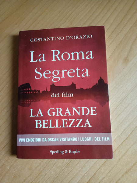 La roma segreta del film la grande bellezza | Costantino D’Orazio
