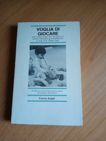 Voglia di giocare | Matilde Callari Galli, a cura di