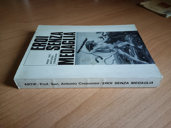 Eroi senza medaglia | Antonio Cremonini