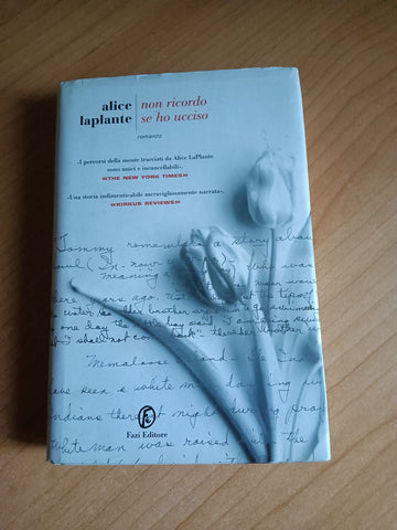 Non ricordo se ho ucciso | Alice Laplante - Fazi