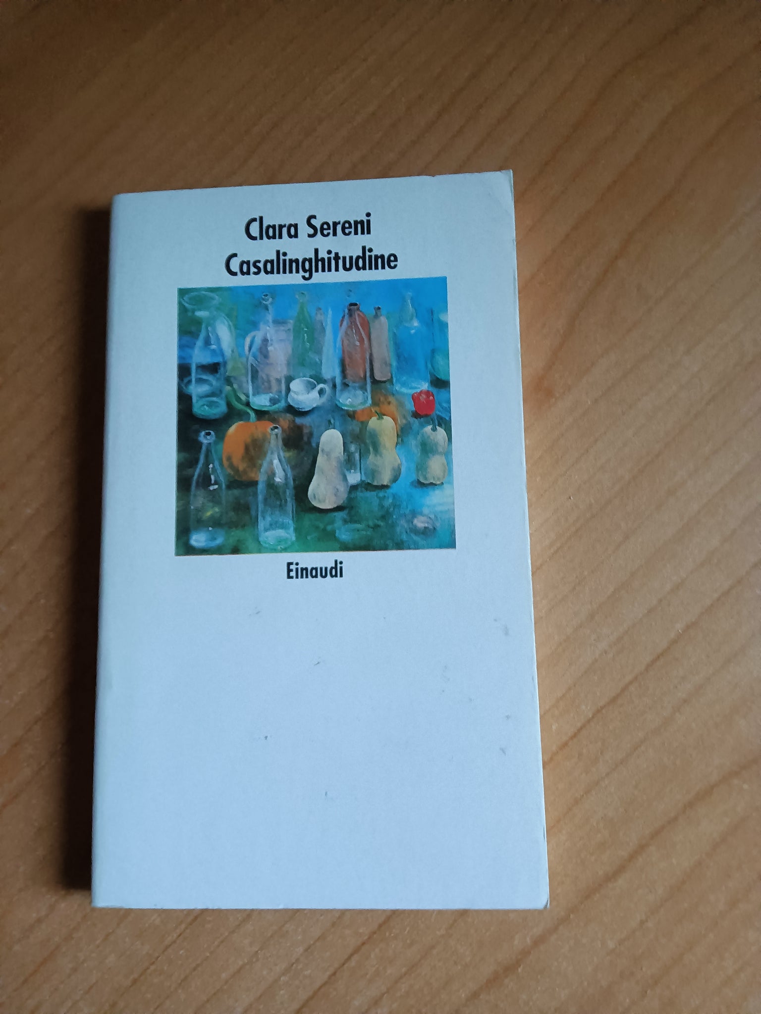 Casalinghitudine | Clara Sereni - Einaudi