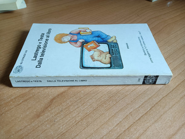 Dalla televisione al libro | Lastrego e Testa - Einaudi