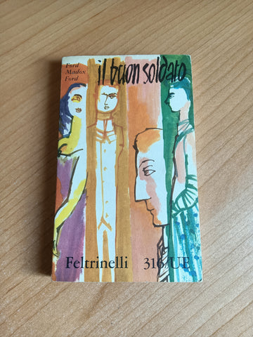 Il buon soldato | Ford Madox Ford - Feltrinelli