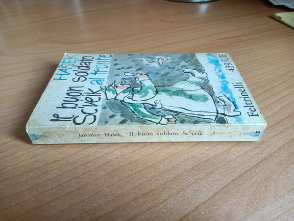 Il buon soldato Sc’vèik al fronte | Hasek - Feltrinelli