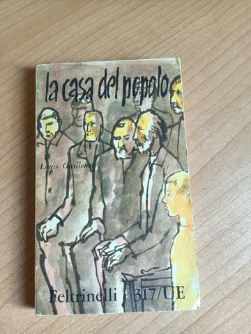 La casa del popolo | Louis Guilloux - Feltrinelli