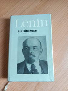 Sui sindacati. Raccolta di scritti e discorsi | Lenin