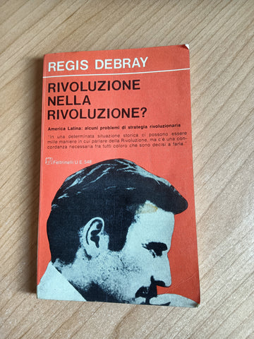 Rivoluzione nella Rivoluzione? | Regis Debray - Feltrinelli