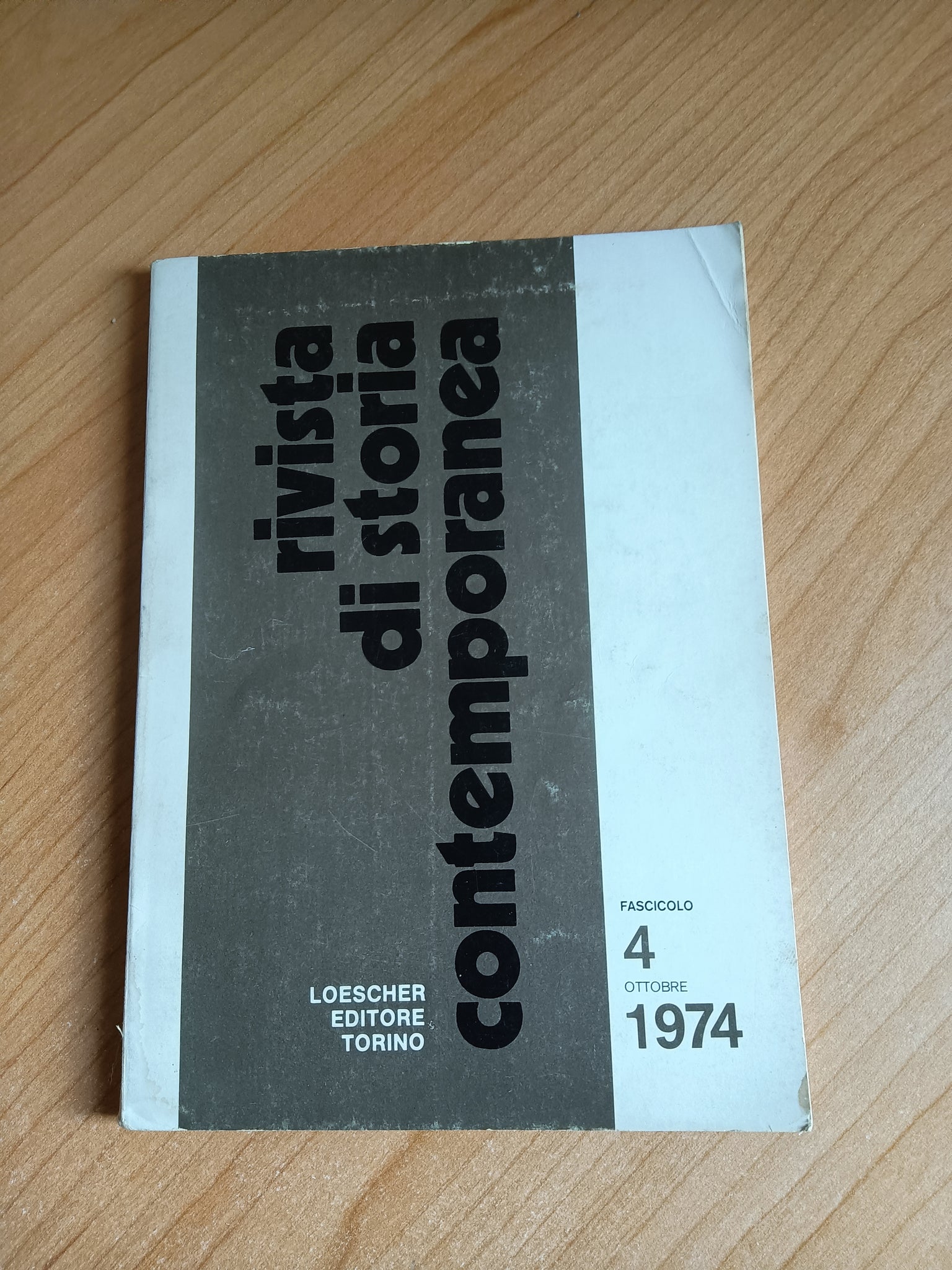 Rivista di storia contemporanea - Fascicolo 4 Ottobre 1974