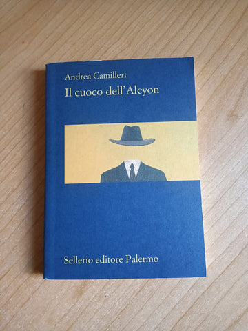 Il cuoco dell’Alcyon | Andrea Camilleri - Sellerio