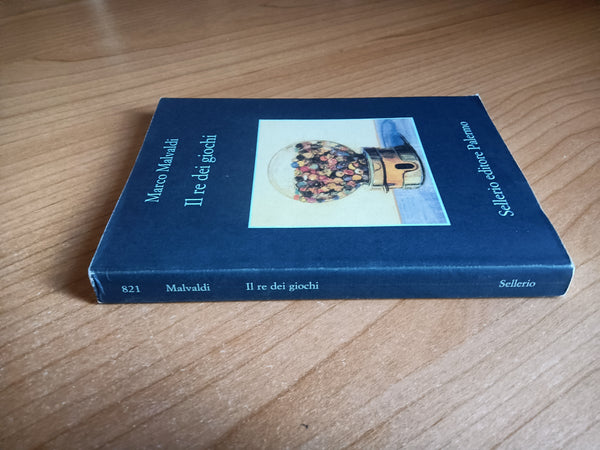 Il re dei giochi | Marco Malvaldi - Sellerio