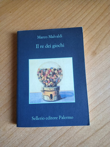 Il re dei giochi | Marco Malvaldi - Sellerio