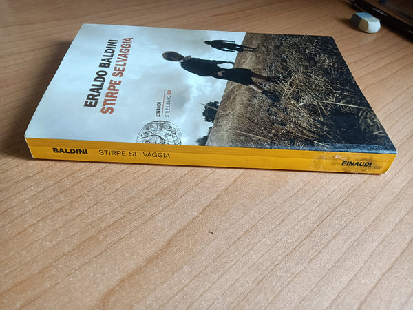 Stirpe selvaggia | Eraldo Baldini - Einaudi