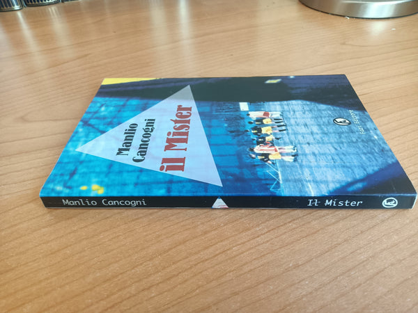 Il mister | Manlio Cancogni - Fazi