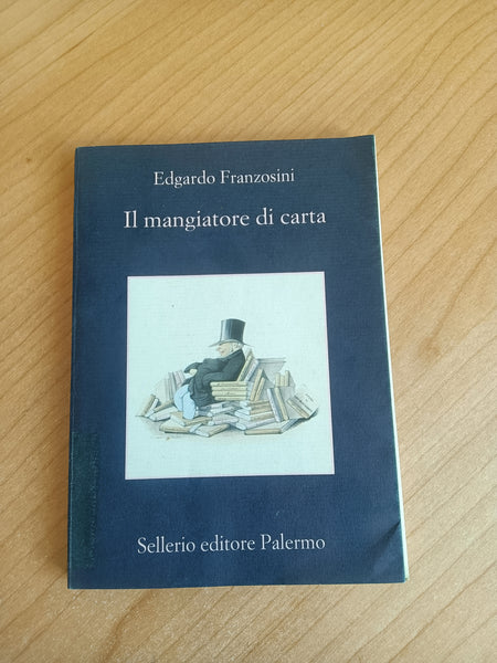 Il mangiatore di carta | Edgardo Franzosini - Sellerio