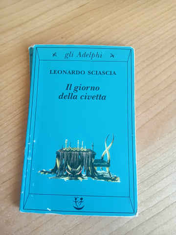 Il giorno della civetta | Leonardo Sciascia - Adelphi