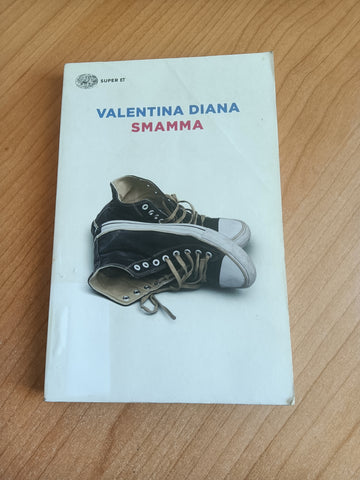 Smamma | Valentina Diana - Einaudi