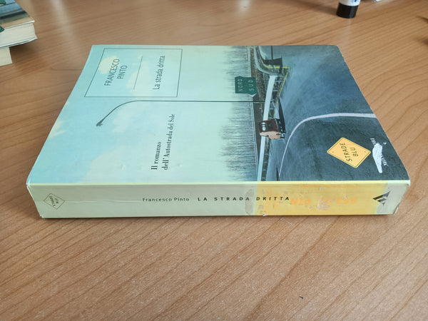 La strada dritta | Francesco Pinto - Mondadori