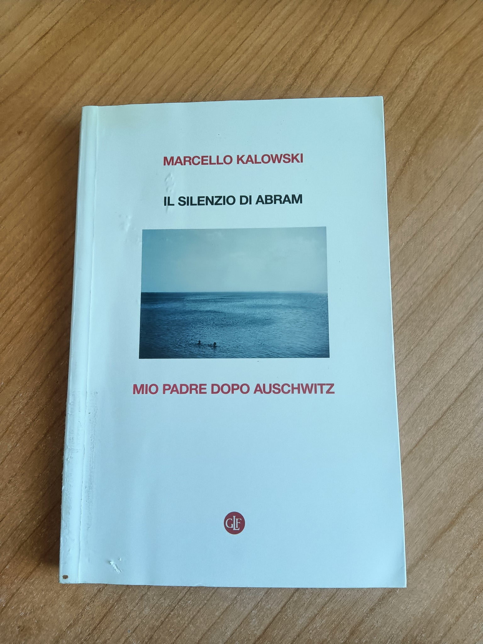 Il silenzio di Abram. Mio padre dopo Auschwitz | Marcello Kaloski - Laterza
