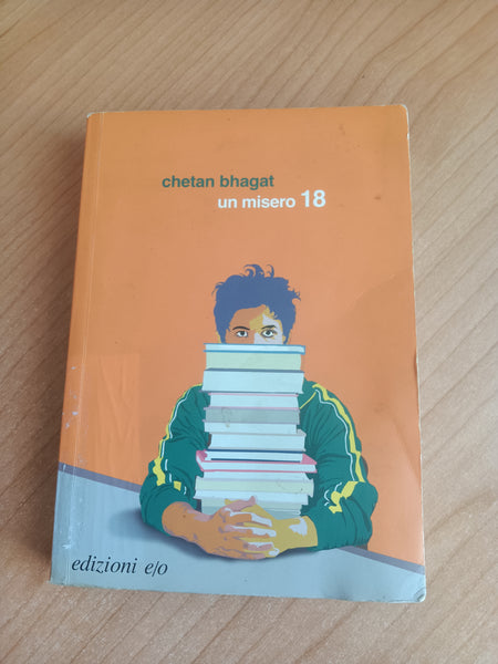 Un misero 18 | Chetan Bhagat - Edizioni e/o