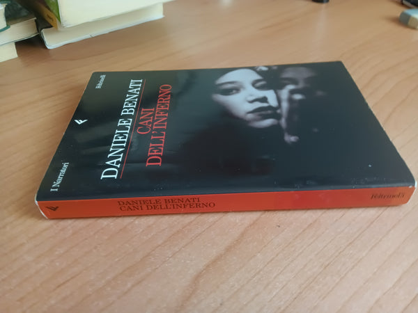 Cani dell’inferno | Daniele Benati - Feltrinelli
