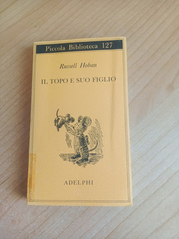 Il topo e suo figlio | Russell Hoban - Adelphi
