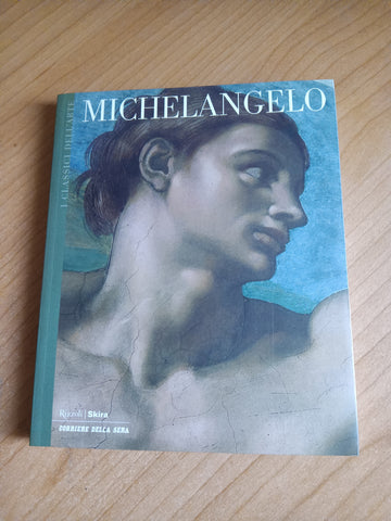 Michelangelo - Rizzoli, Skira, Corriere della Sera