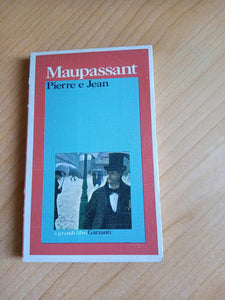 Pierre e Jean | Guy de Maupassant - Garzanti