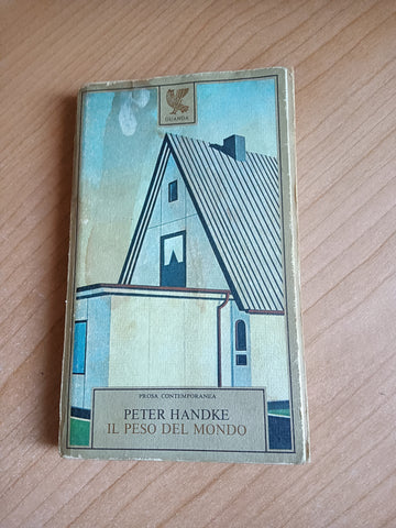 Il peso del mondo | Peter Handke - Guanda
