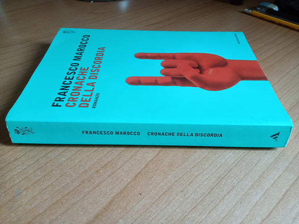 Cronache della discordia | Francesco Marocco - Mondadori