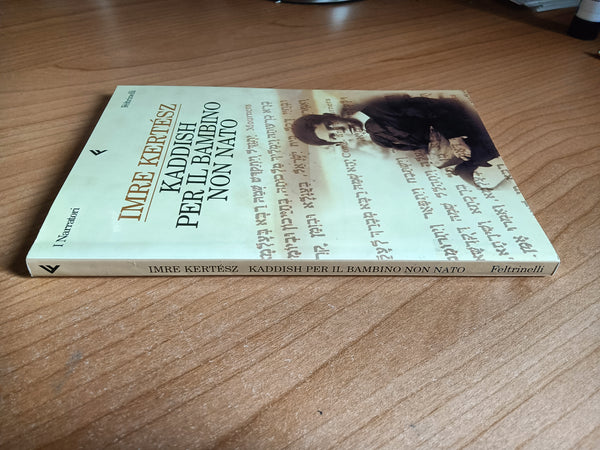 Kaddish per il bambino non nato | Imre Kertesz - Feltrinelli
