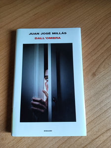 Dall’ ombra | Juan José Millas - Einaudi