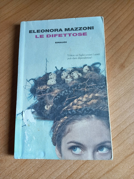 Le difettose | Eleonora Mazzoni - Einaudi