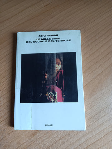 Le mille case del sogno e del terrore | Atiq Rahimi - Einaudi