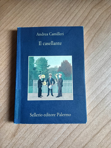 Il casellante | Andrea Camilleri - Sellerio