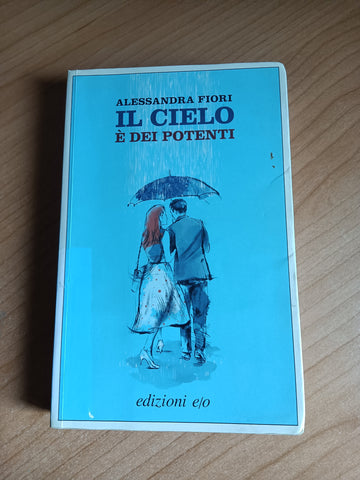 Il cielo è dei potenti | Alessandra Fiori - Edizioni E/o